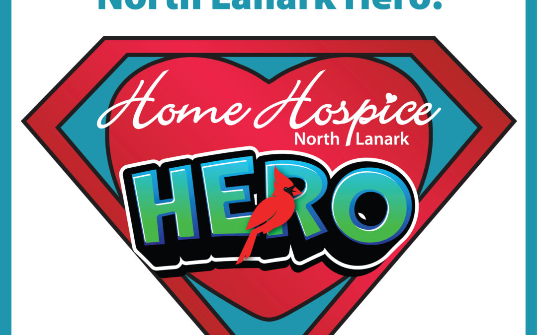 Be a Home Hospice North Lanark Hero!